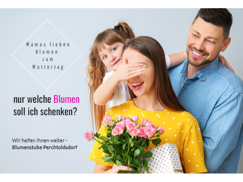 Mamas schenkt man Liebe zum Muttertag - und schöne Blumen :)